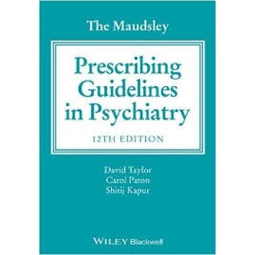 The Maudsley Prescribing Guidelines In Psychiatry