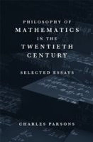 Philosophy Of Mathematics In The Twentieth Century