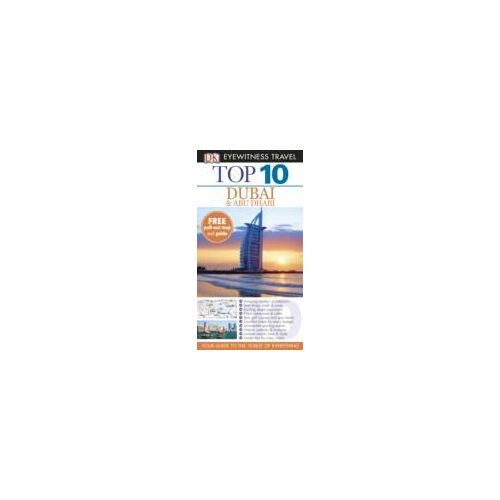 Dk Eyewitness Top 10 Travel Guide: Dubai And Abu Dhabi