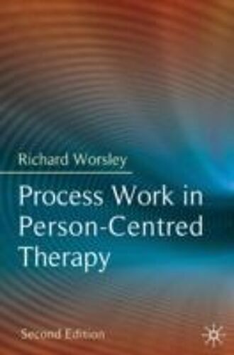 Process Work In Person-Centred Therapy