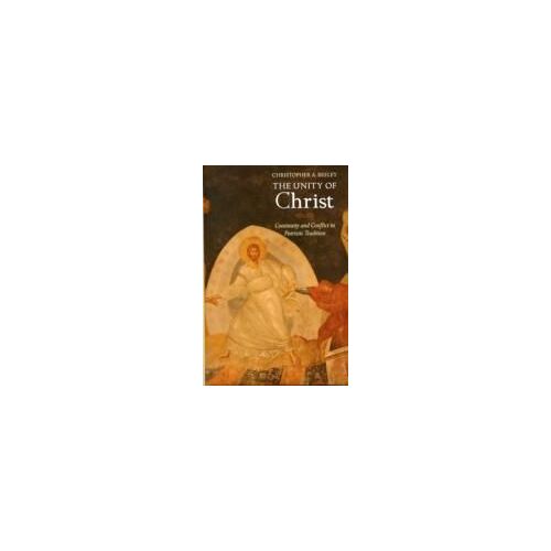 The Unity Of Christ - Continuity And Conflict In Patristic Tradition