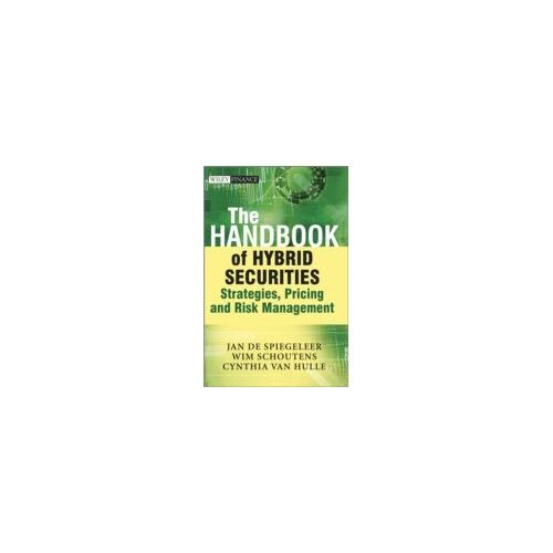 The Handbook Of Hybrid Securities