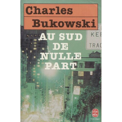 Au Sud De Nulle Part - Traduction De Brice Matthieussent