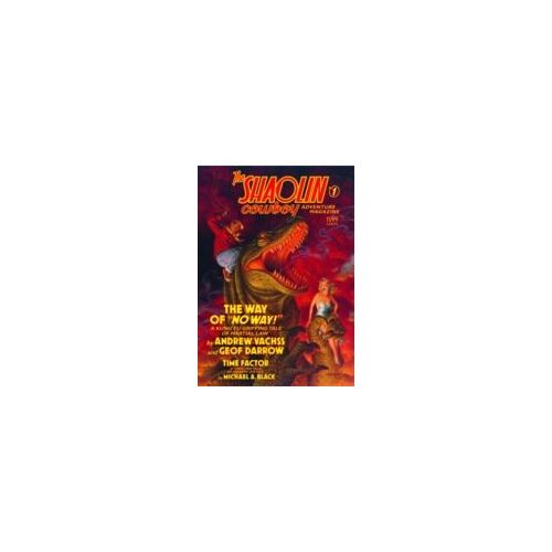The Shaolin Cowboy Adventure Magazine: The Way Of No Way!