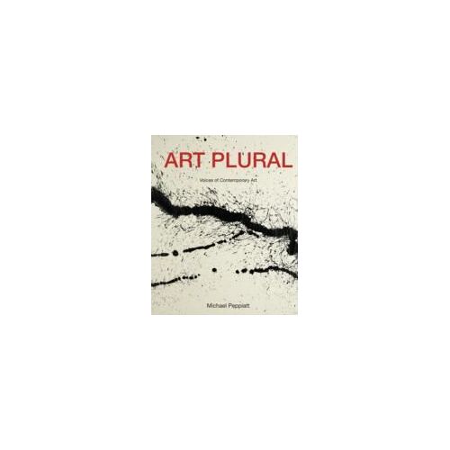 Art Plural: Voices Of Contemporary Art