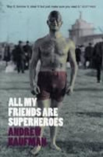 All My Friends Are Superheroes