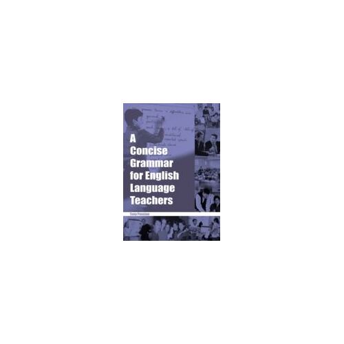 Concise Grammar For English Language Teachers