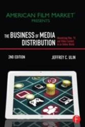 Ulin, J: Business Of Media Distribution