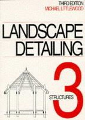 Landscape Detailing Volume 3