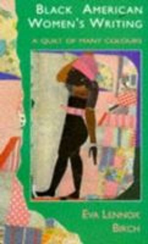 Black America Women Writers: A Quilt Of Many Colours