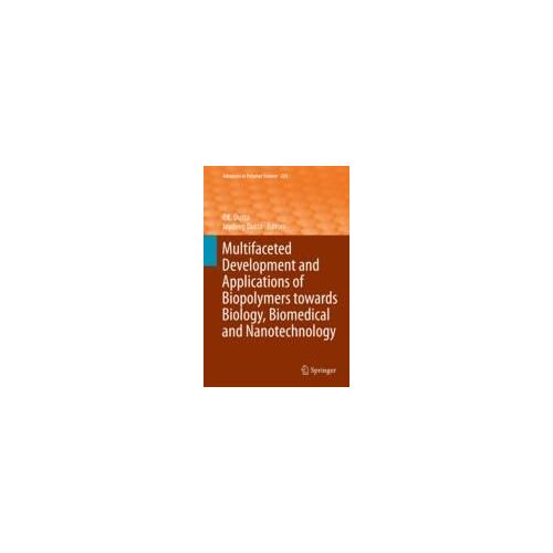 Multifaceted Development And Application Of Biopolymers For Biology, Biomedicine And Nanotechnology