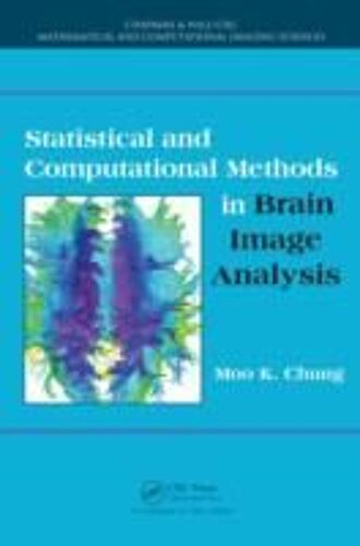 Statistical And Computational Methods In Brain Image Analysis