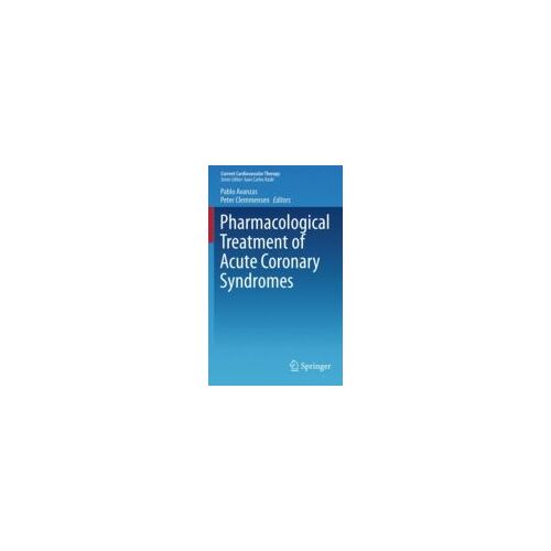 Pharmacological Treatment Of Acute Coronary Syndromes