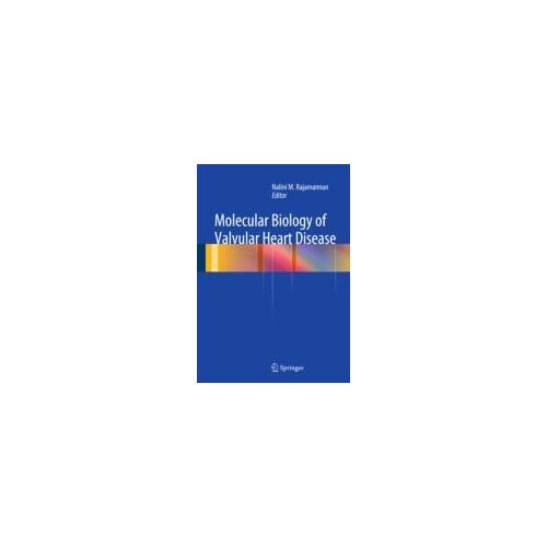 Molecular Biology Of Valvular Heart Disease