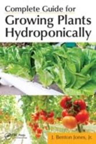 Complete Guide For Growing Plants Hydroponically