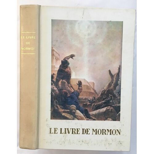 Le Livre De Mormon (Récits Écrit Sur Plaques De La Main De Mormon D' Après Les Plaques De Nephi)