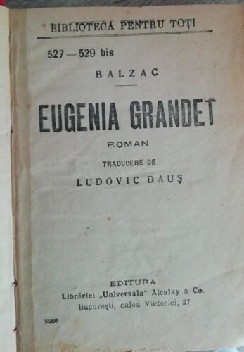 Honoré De Balzac - Eugénie Grandet (Eugenia Grandet - Édition Roumaine, 1910)