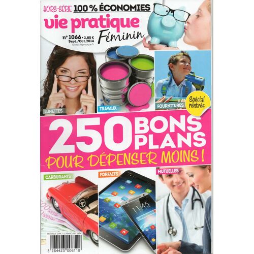 Vie Pratique Féminin 1066  - 250 Bons Plans Pour Dépenser Moins