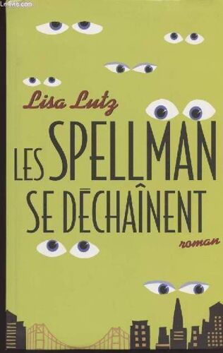 Les Spellman Se Déchainent.