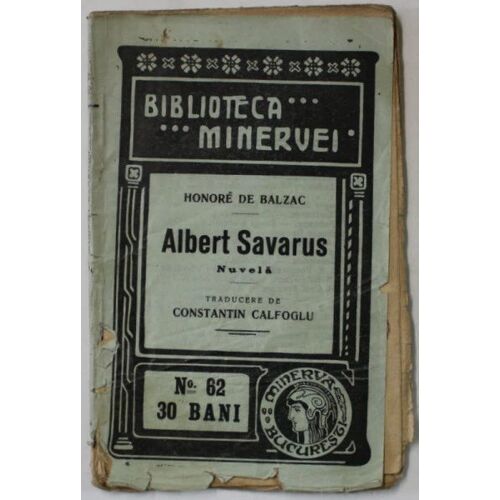 Honoré De Balzac - Albert Savarus  (Première Édition Roumaine, 1909)