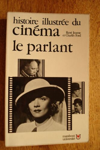 Histoire Illustrée Du Cinéma- 2. Le Parlant
