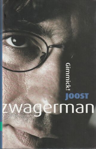 Gimmick ! Joost Zwagerman
