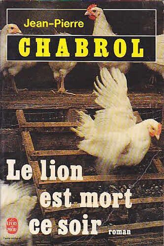 Le Lion Est Mort Ce Soir