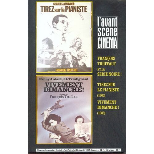 L'avant-Scène Cinéma N° 362/363 - François Truffaut Et La Série Noire 362 363 