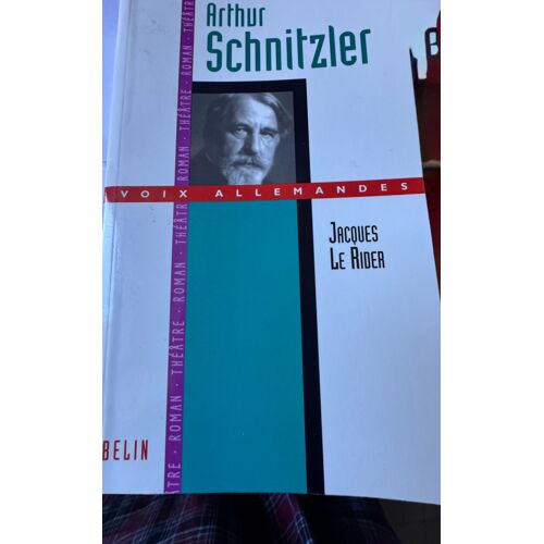 Arthur Schnitzler Oder Die Wiener Belle Époque