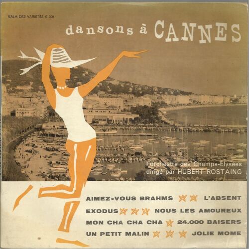 Dansons À Cannes : Aimez-Vous Brahms, L'absent, Mon Cha-Cha-Cha, Jolie Mome / Exodus, Nous Les Amoureux, 24.000 Baisers, Un Petit Malin (17cm)