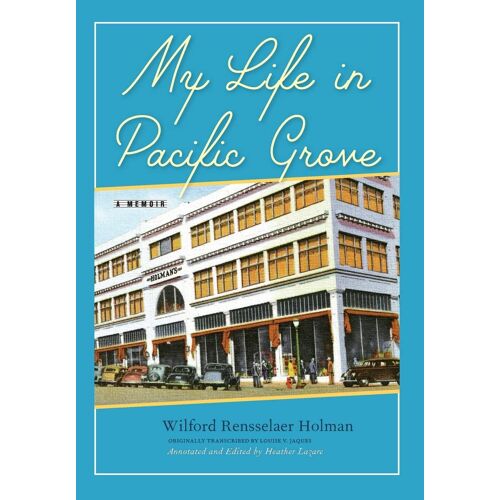 My Life In Pacific Grove