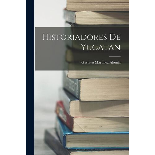 Historiadores De Yucatan