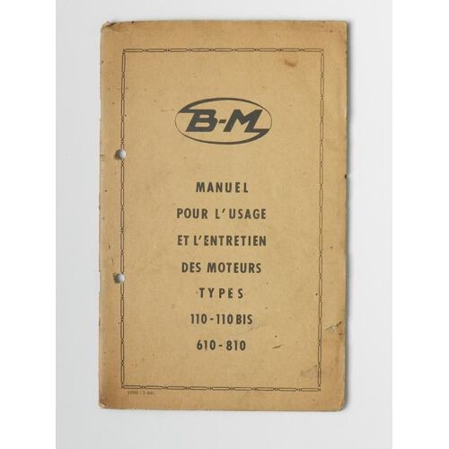 Manuel D'entretien Des Moteurs " Bernard " 1966, Types : 110-110bis-610-810