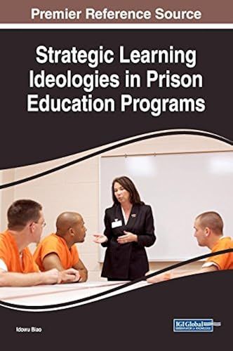 Strategic Learning Ideologies In Prison Education Programs