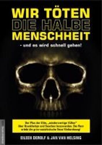 Wir Töten Die Halbe Menschheit - Und Es Wird Schnell Gehen!