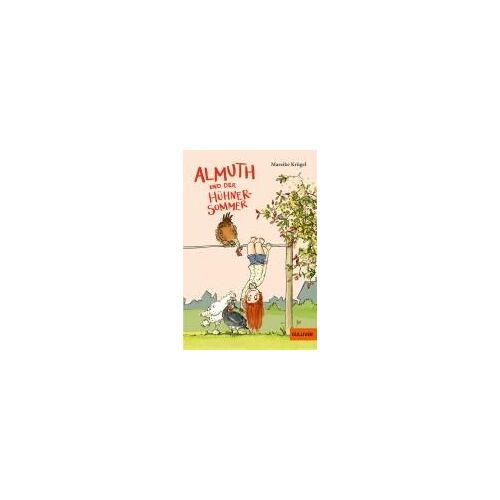 Almuth Und Der Hühnersommer