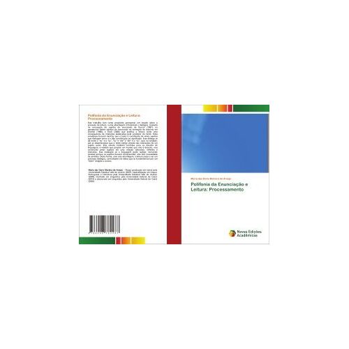 Polifonia Da Enunciação E Leitura: Processamento