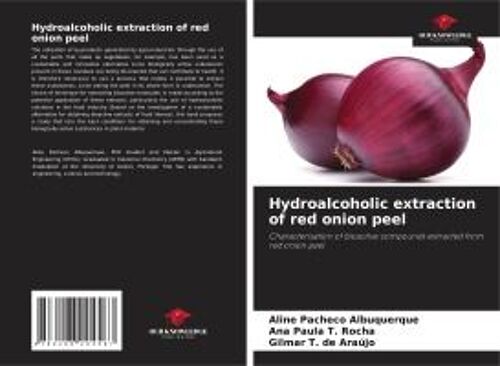 Hydroalcoholic Extraction Of Red Onion Peel