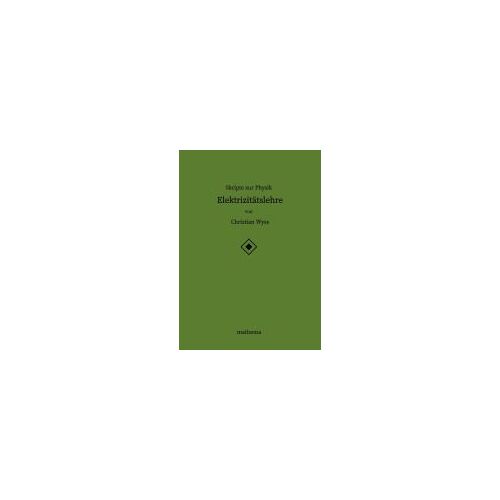 Skripte Zur Physik - Elektrizitätslehre