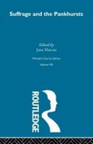 Suffrage And The Pankhursts