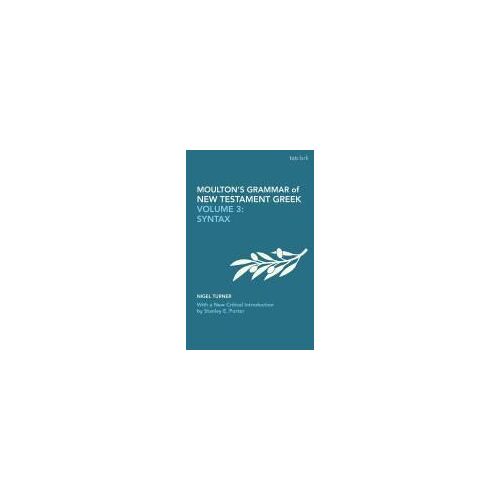 Moulton's Grammar Of New Testament Greek