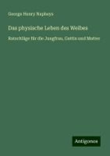 Das Physische Leben Des Weibes