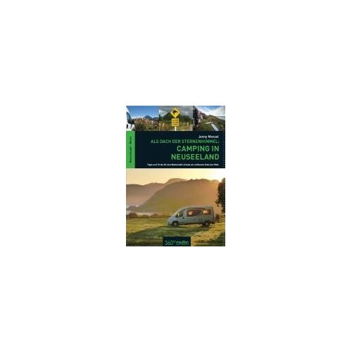 Als Dach Der Sternenhimmel - Camping In Neuseeland