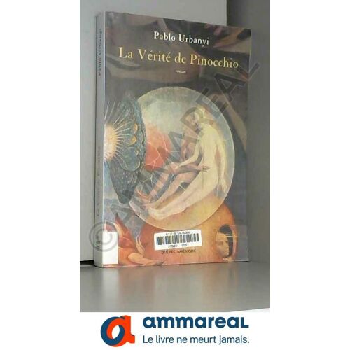 La Verite De Pinocchio