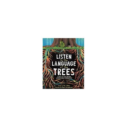 Listen To The Language Of The Trees