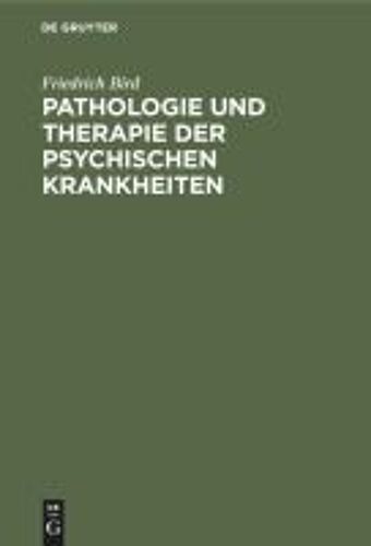 Pathologie Und Therapie Der Psychischen Krankheiten