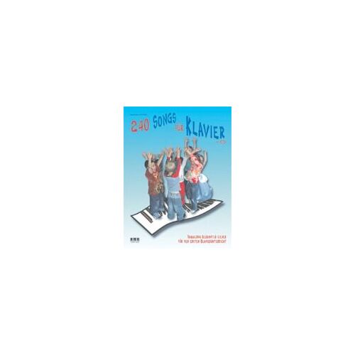 240 Songs Für Klavier. Inkl. Cd