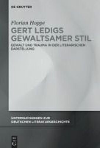 Gert Ledigs Gewaltsamer Stil