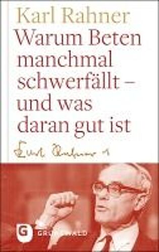 Warum Beten Macnhmal Schwerfällt - Und Was Daran Gut Ist