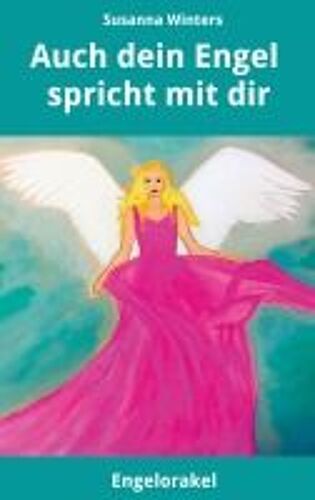 Auch Dein Engel Spricht Mit Dir